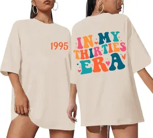 30th Birthday Gifts Shirts for Her Oversized in My Thirties Era Graphic Tees for Women Vintage Tshirts Cotton Top