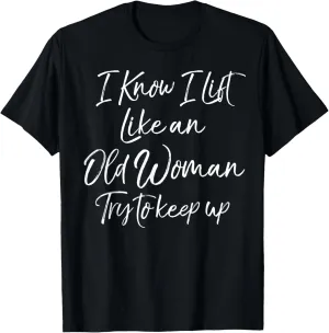 Funny Workout Quote for Women Motivational Weight Lifting T-Shirt