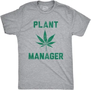 Mens Plant Manager T Shirt Funny 420 Pot Marijuana Novelty Tee