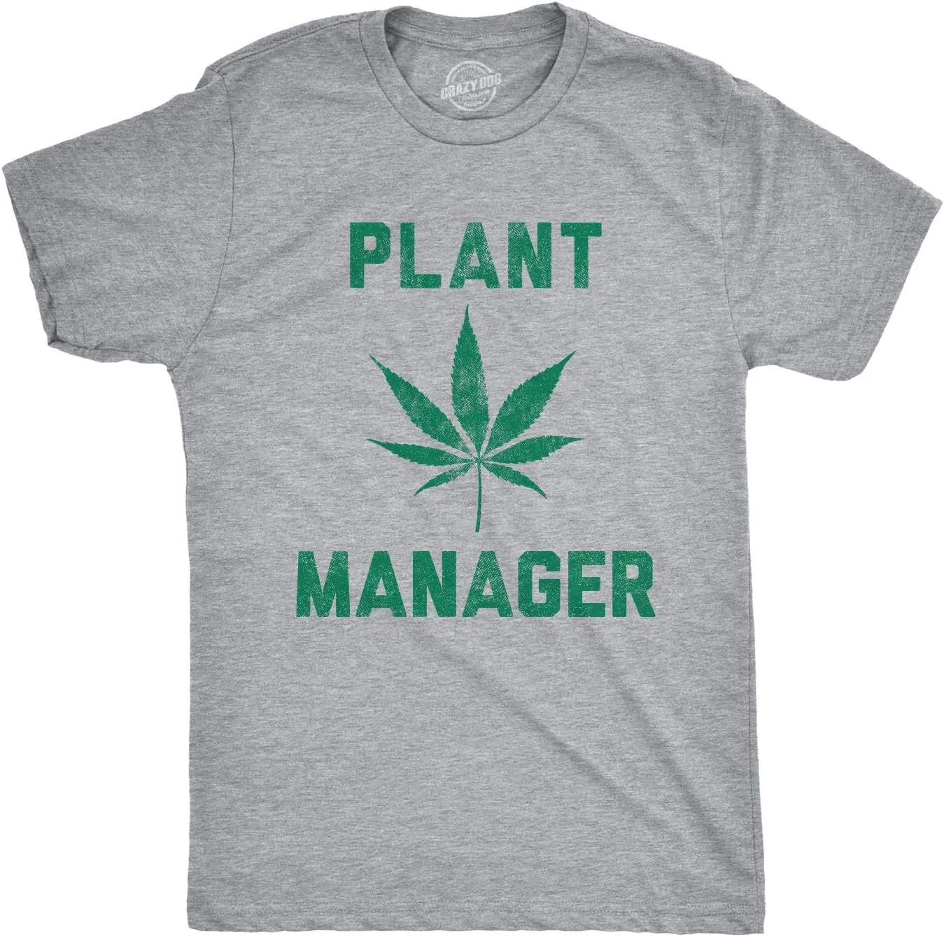 Mens Plant Manager T Shirt Funny 420 Pot Marijuana Novelty Tee